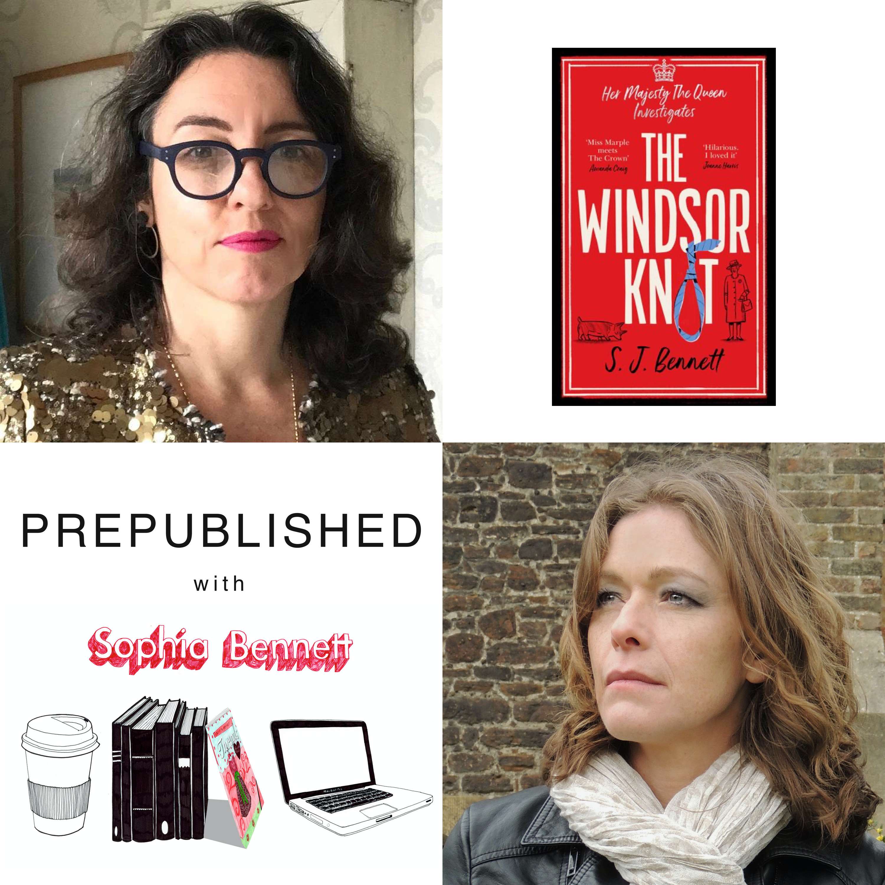 #23 Talking about The Windsor Knot with Caroline Green and Sophia Bennett