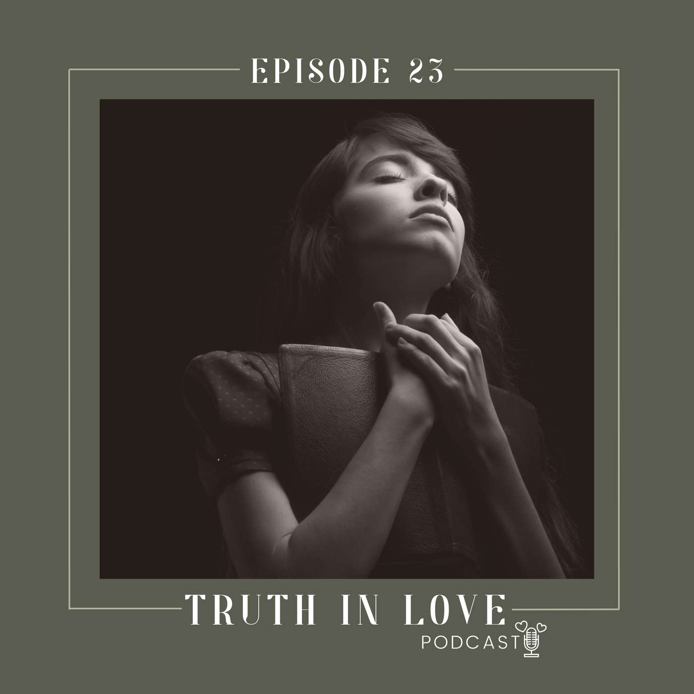 The Truth in Love Podcast