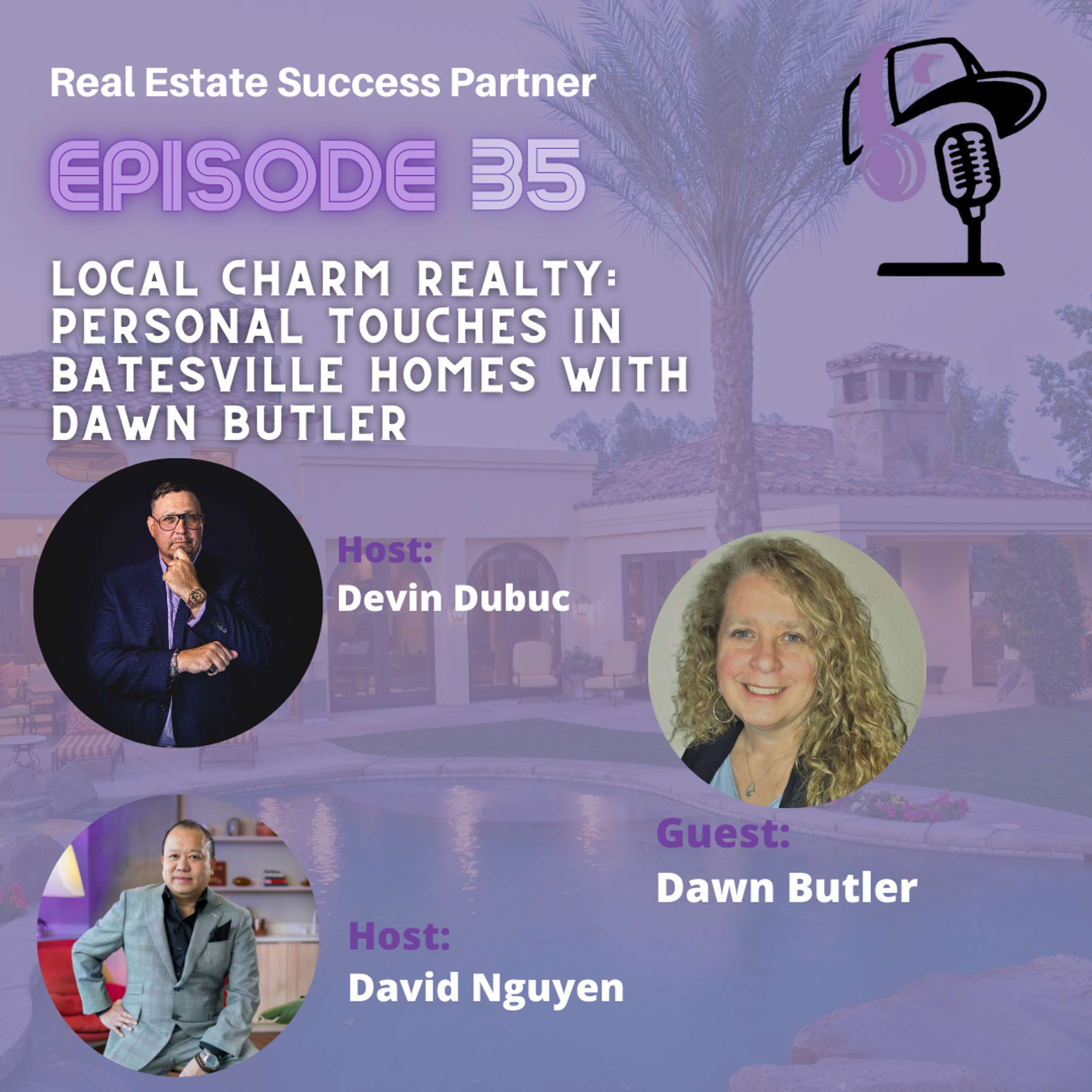 Episode 35: Local Charm Realty: Personal Touches in Batesville Homes with Dawn Butler