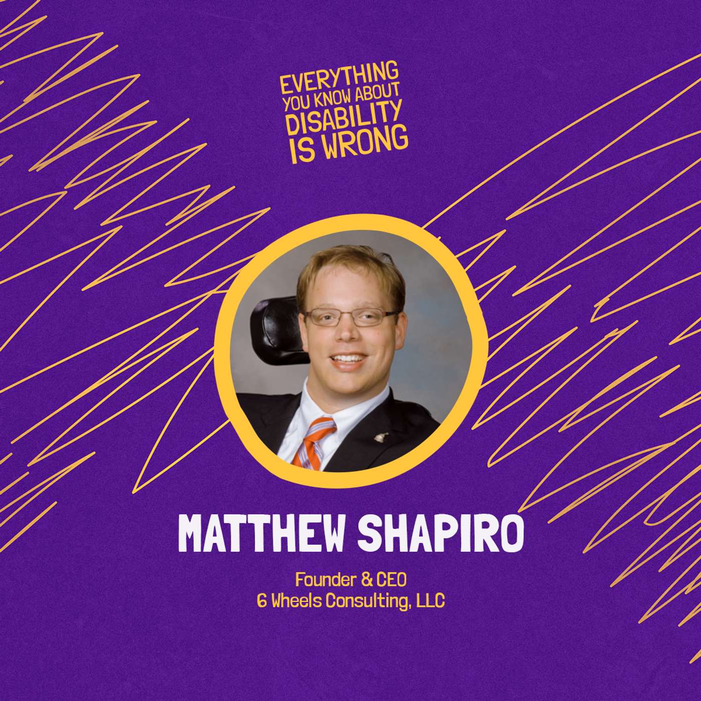 Start Now: Matthew Shapiro on Advocacy & Workplace Accessibility