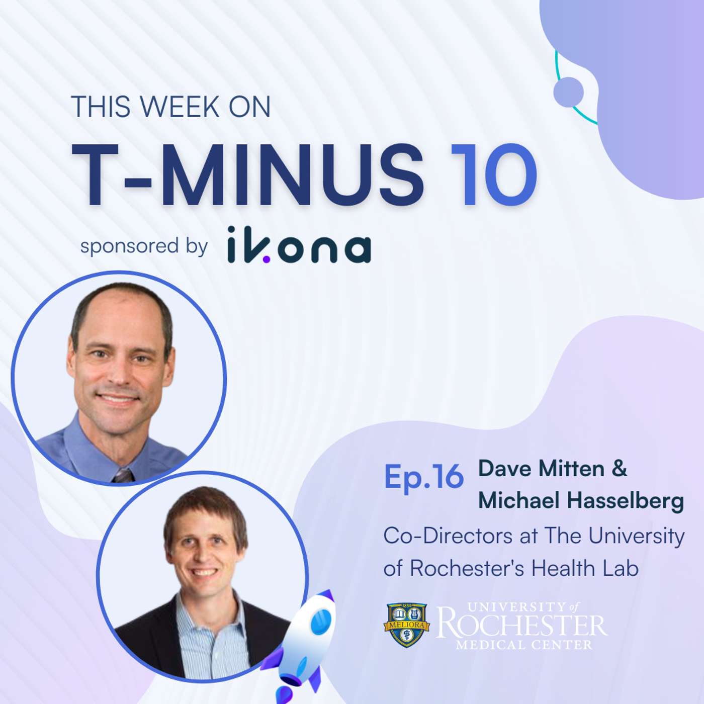 #16 - Dr. Dave Mitten and Dr. Michael Hasselberg, Co-Directors of University of Rochester’s Health Lab episode artwork