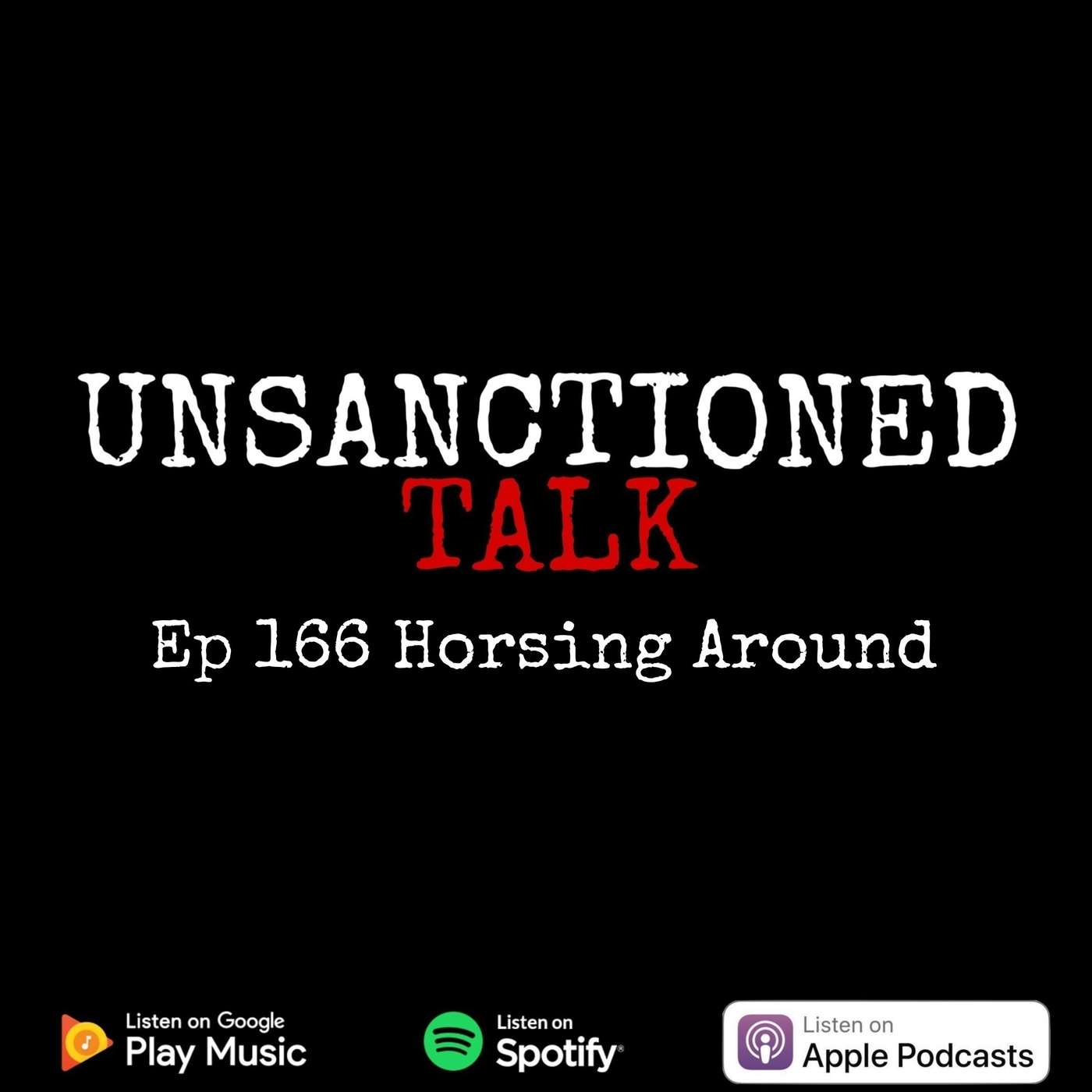 Ep 166 Horsing Around