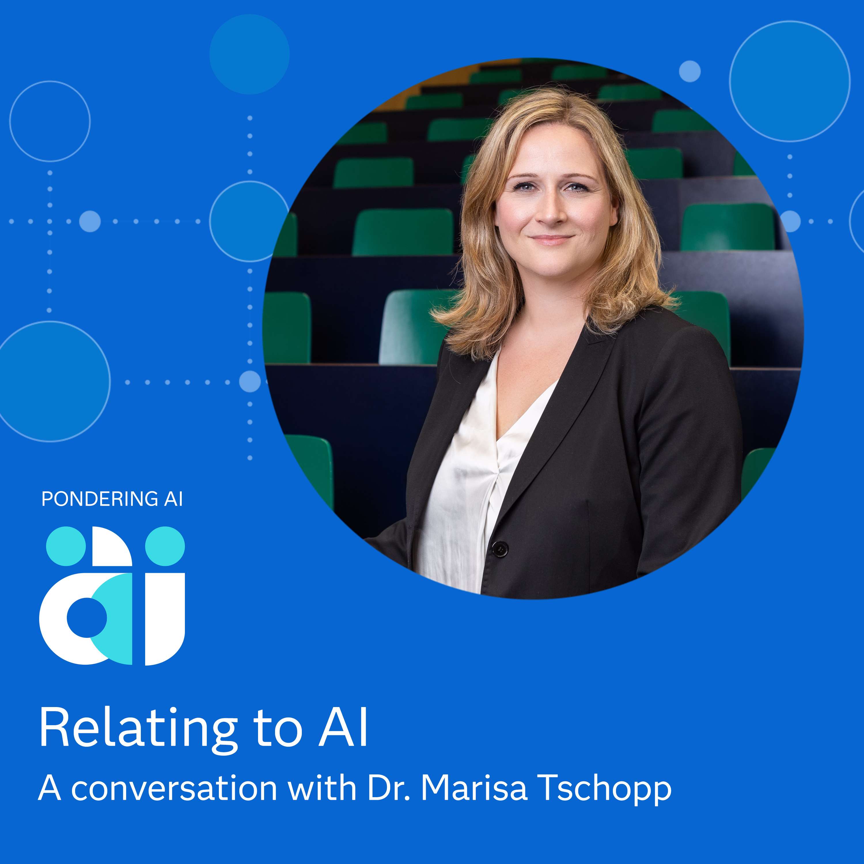 Relating to AI with Dr. Marisa Tschopp
