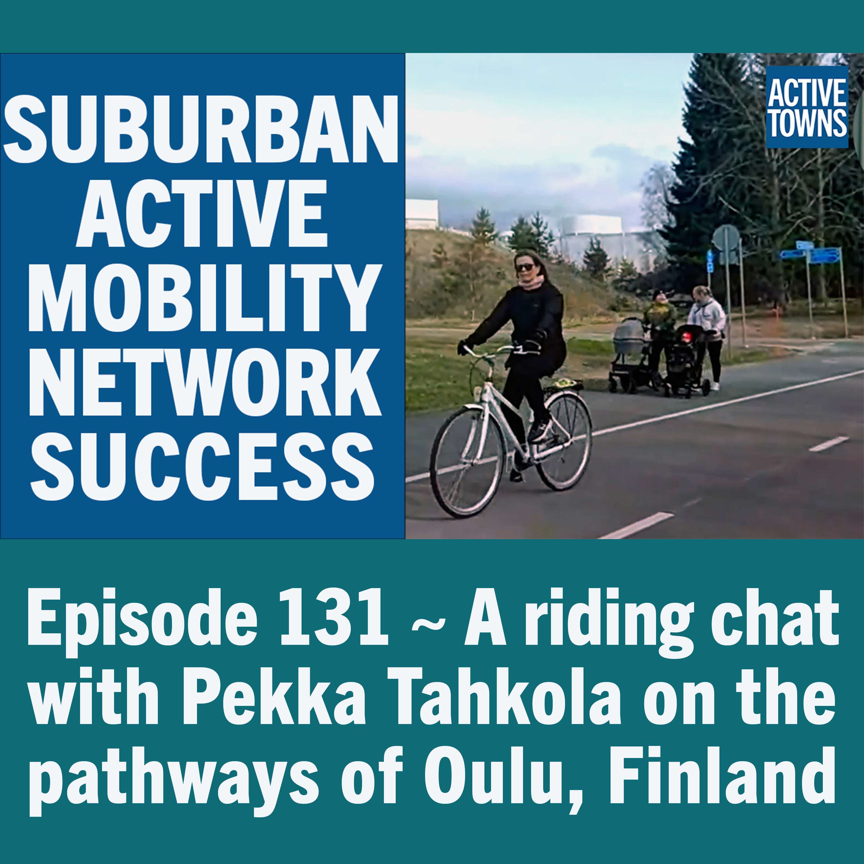 Oulu's Suburban Cycle Path Success w/ Pekka Tahkola (video available)