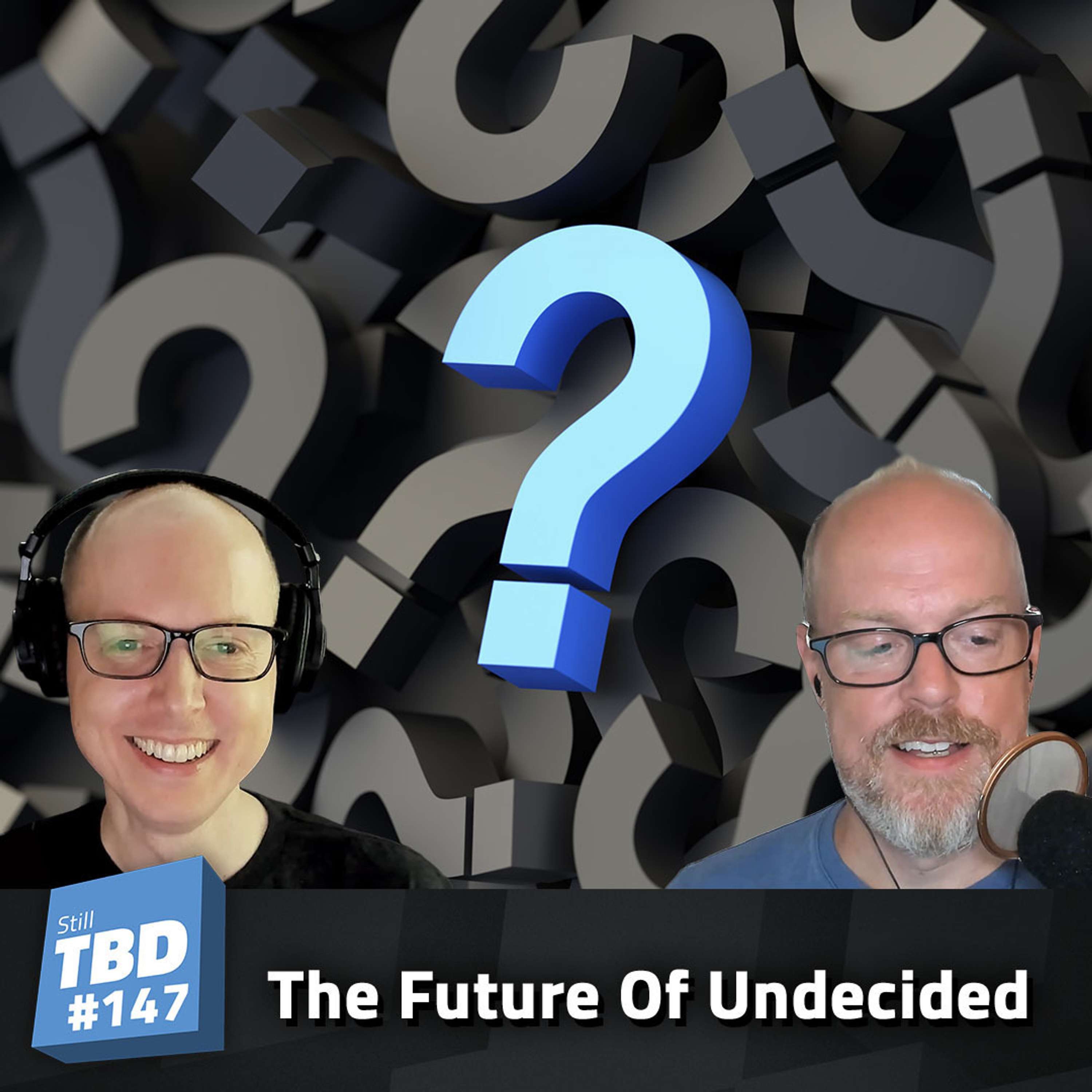 cover of episode 147: The Future of Undecided