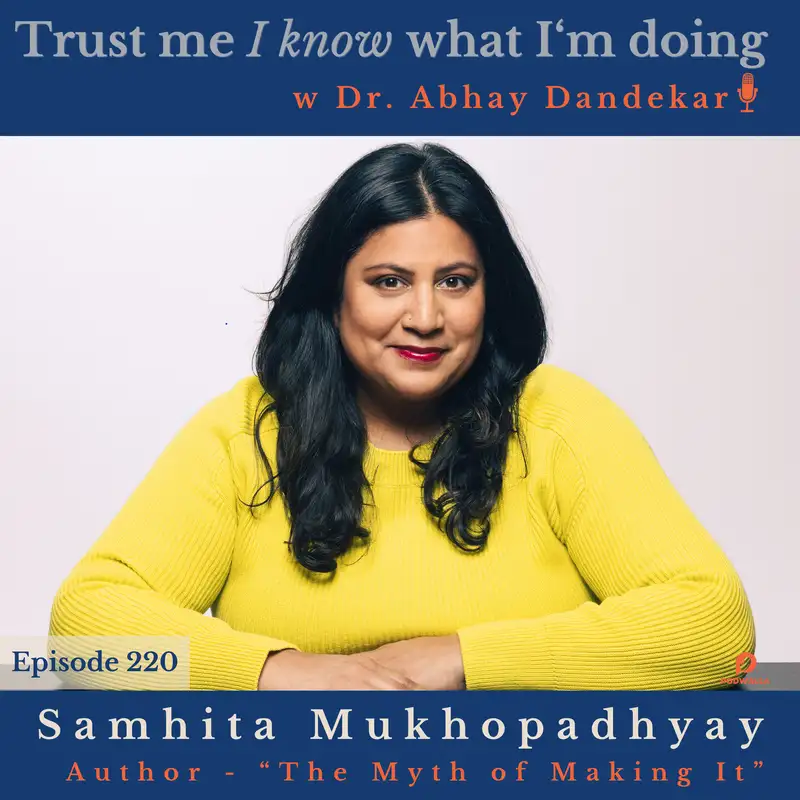 Samhita Mukhopadhyay... on "The Myth of Making It: A Workplace Reckoning"