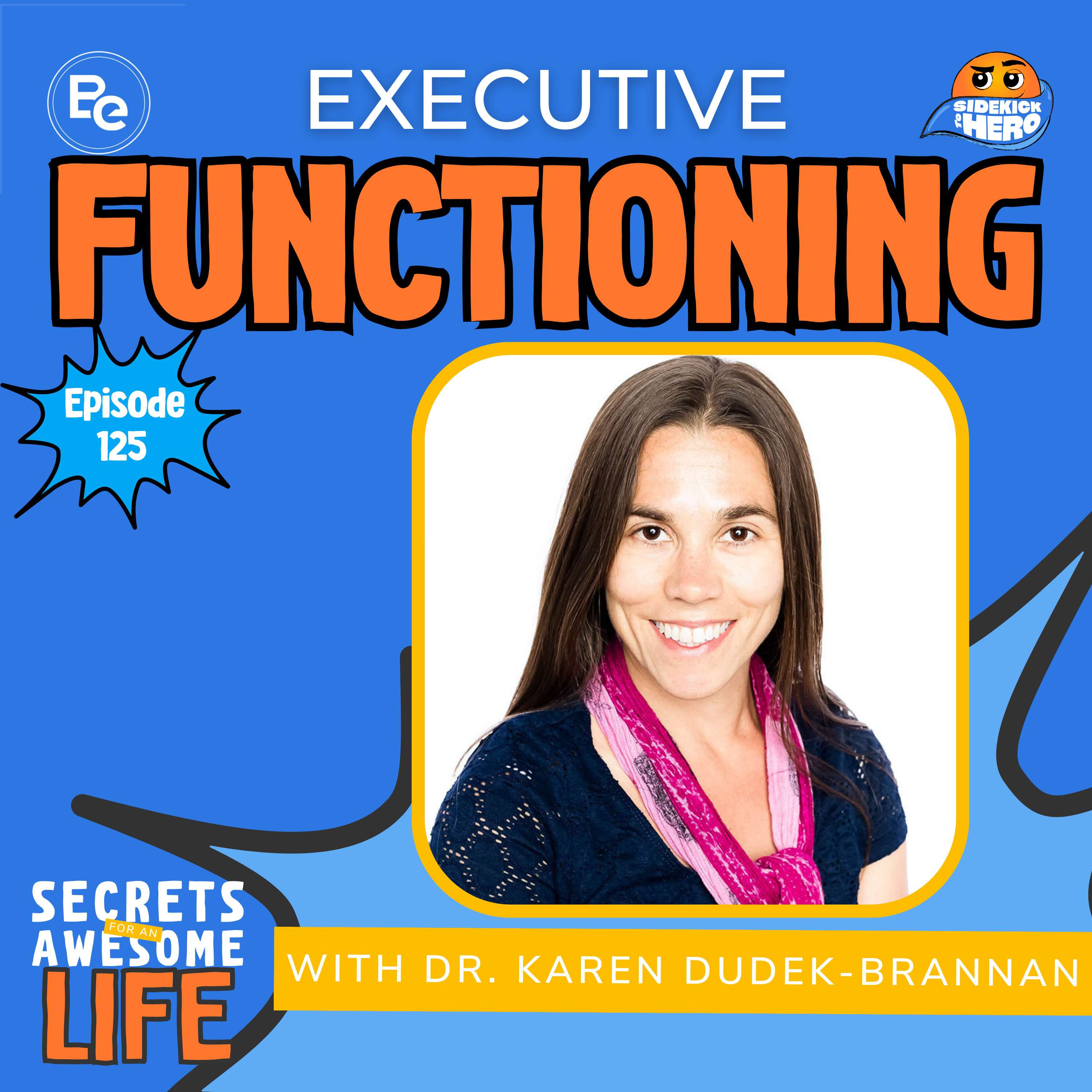 cover of episode Executive Functioning with Dr. Karen Dudek-Brannan