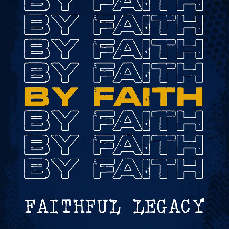 Faithful Legacy (By Faith series #2)