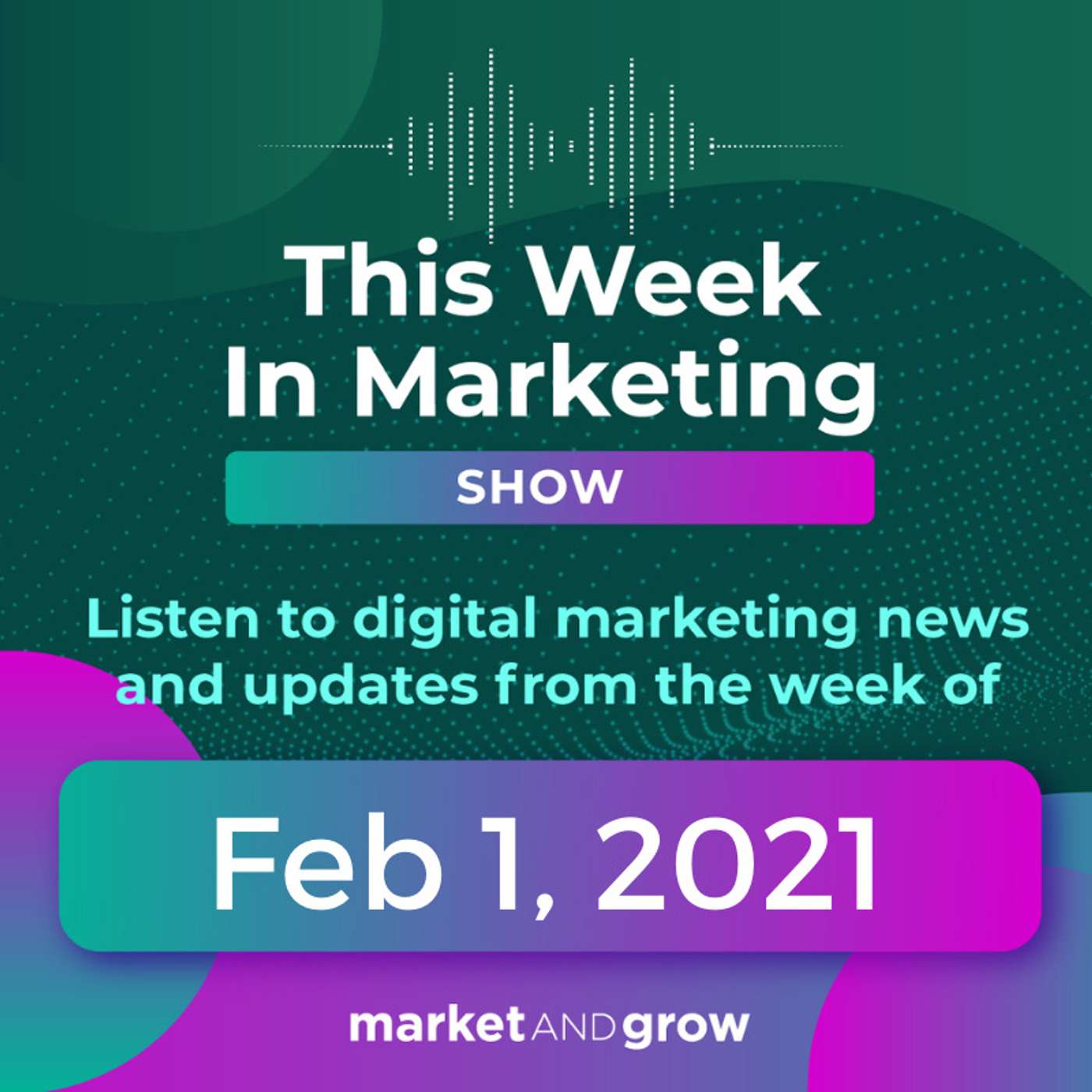 #TWIMshow - This Week in Marketing