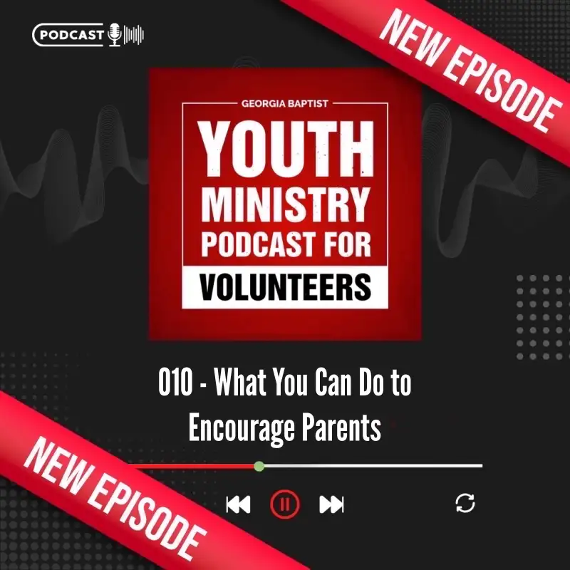 010 - What You Can Do to Encourage Parents