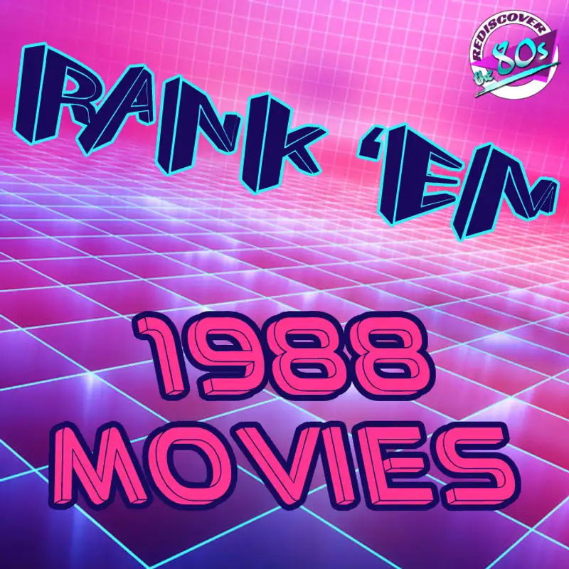 Rank 'Em - 1988 Movies