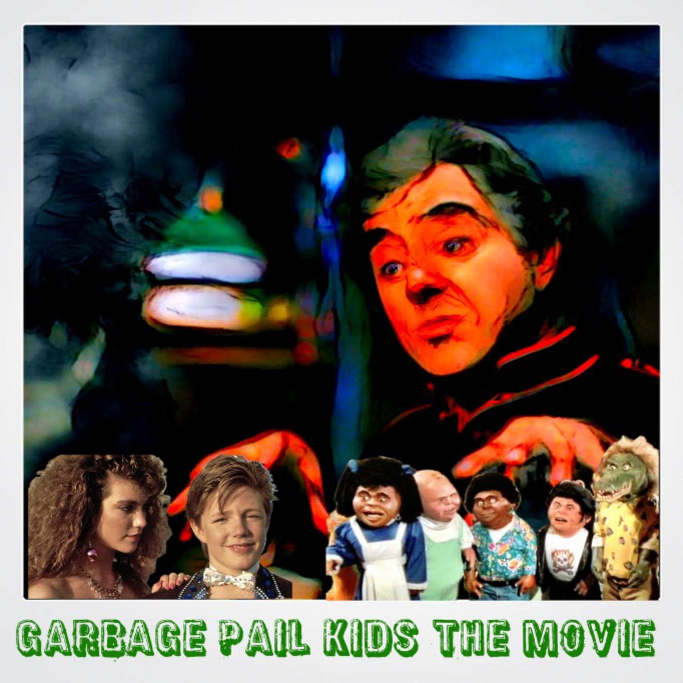 Season 6 Episode 6: The Garbage Pail Kids Movie