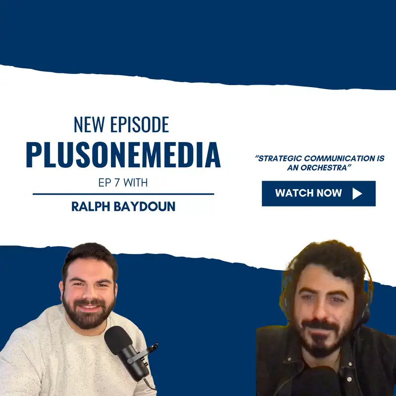 The Symphony of Power: Strategic Comms, Media Wars, and Lebanon’s Political Game With Ralph Baydoun