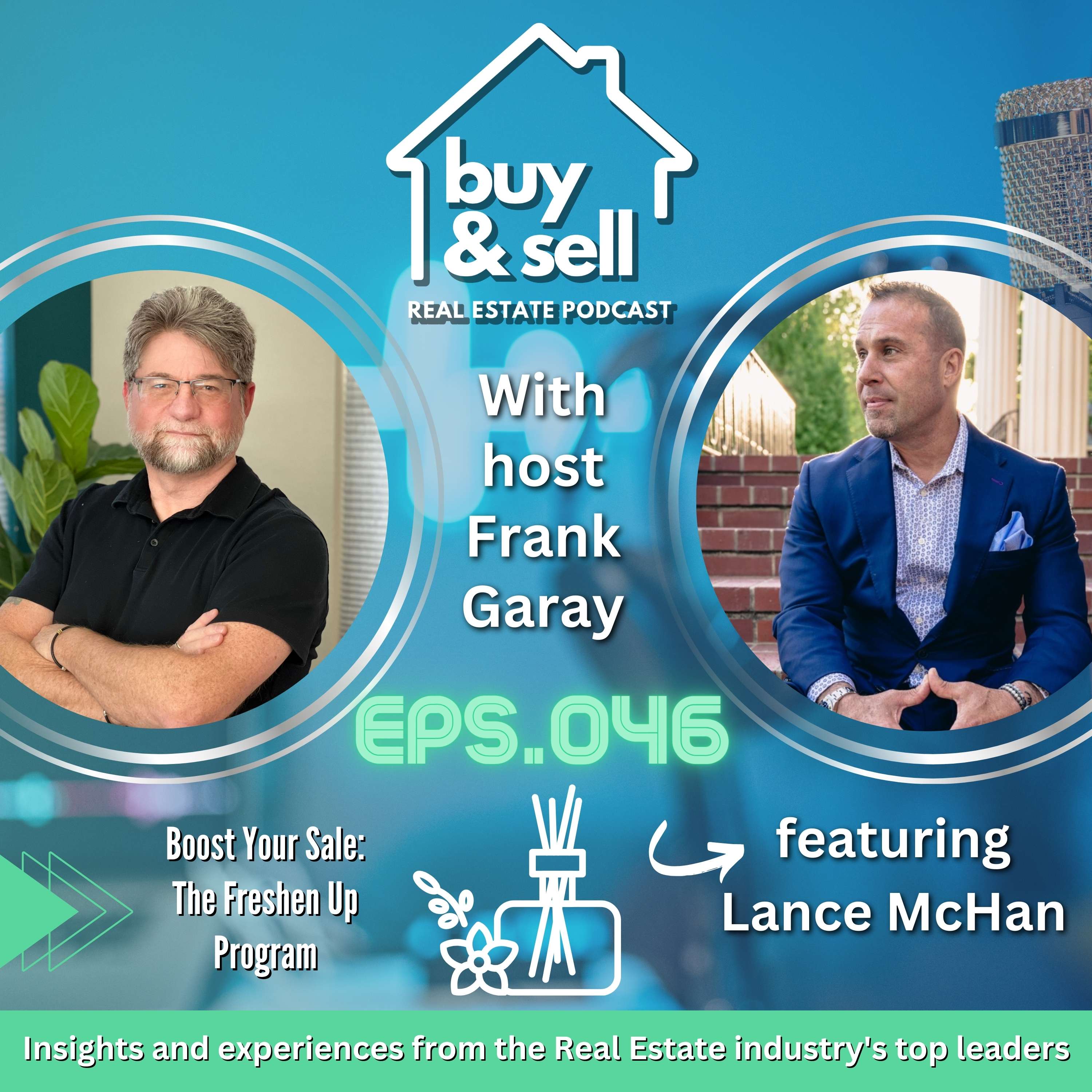 Episode 046-Boost Your Sale: The Freshen Up Program with Lance McHan