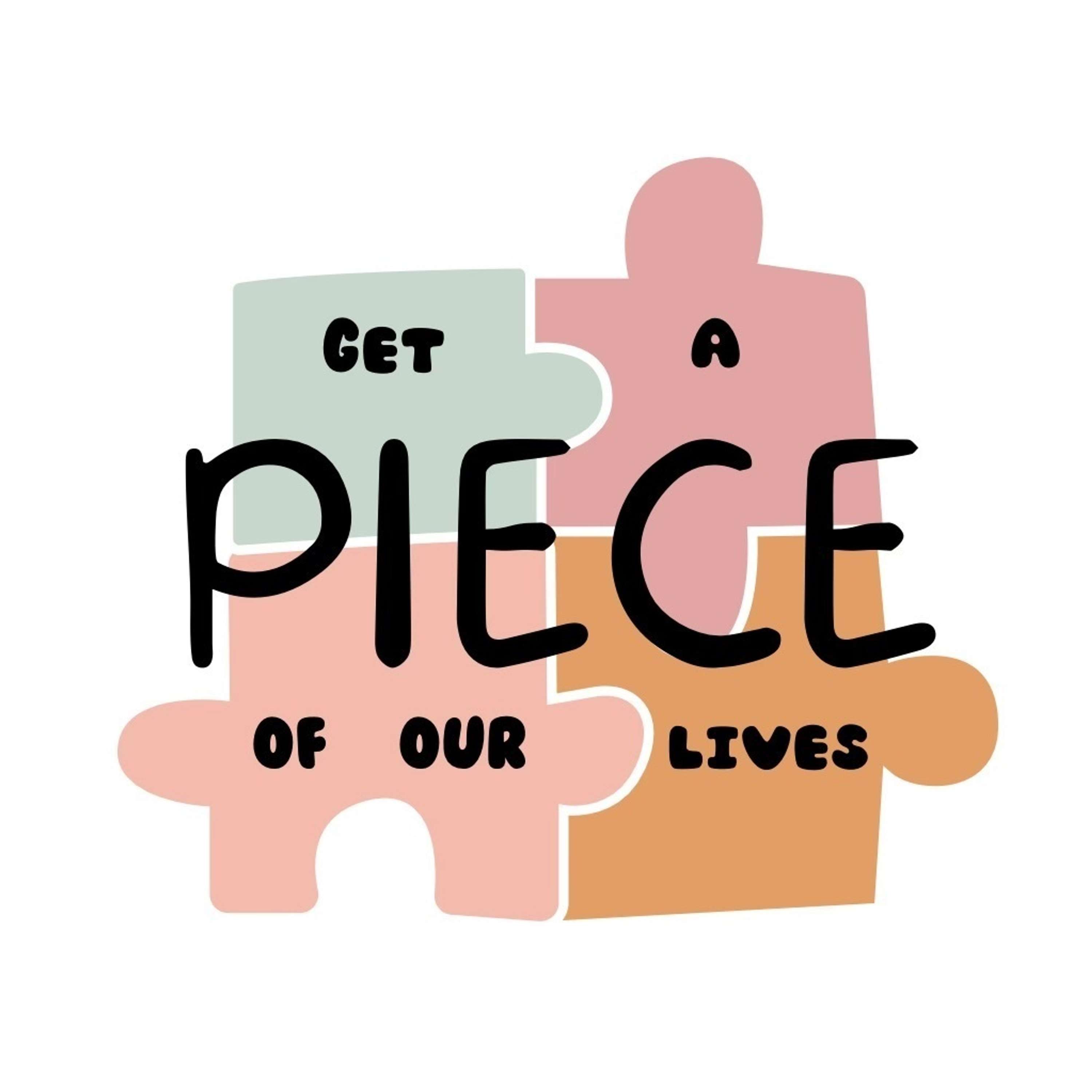 Get a Piece of Our Lives