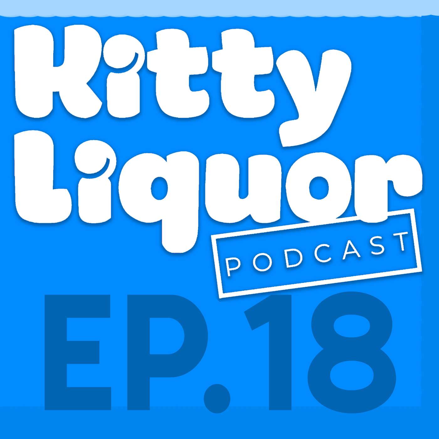 DATING A CELEBRITY w/ Kat Wonders | Kitty Liquor Ep.18