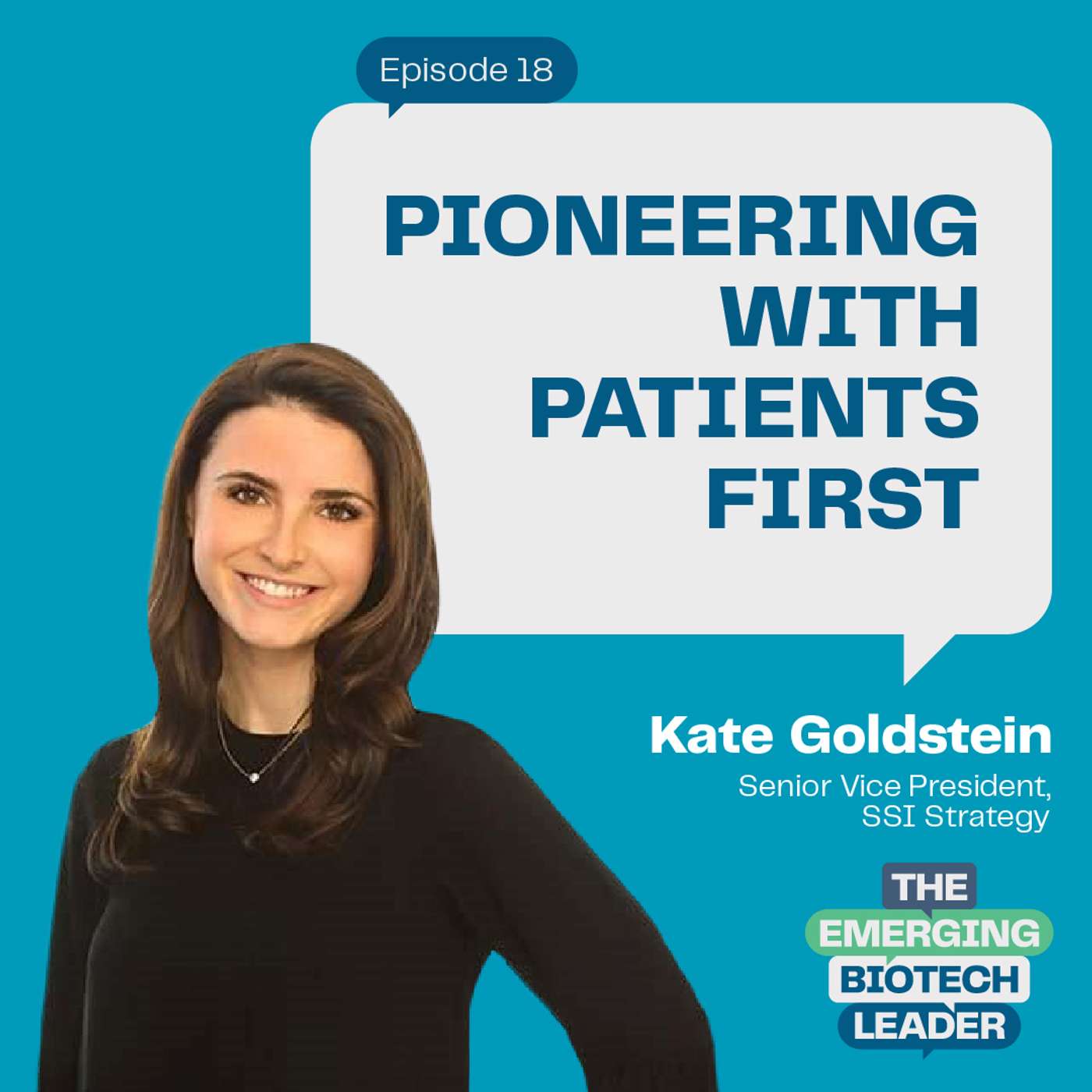 Pioneering With Patients First - Kate Goldstein : 18