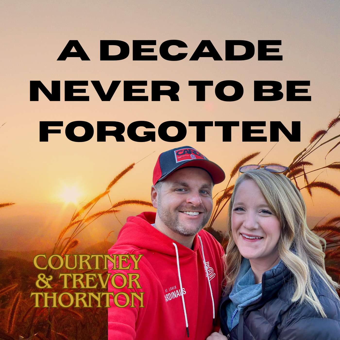 Prioritizing Family - Courtney and Trevor Thornton 2025