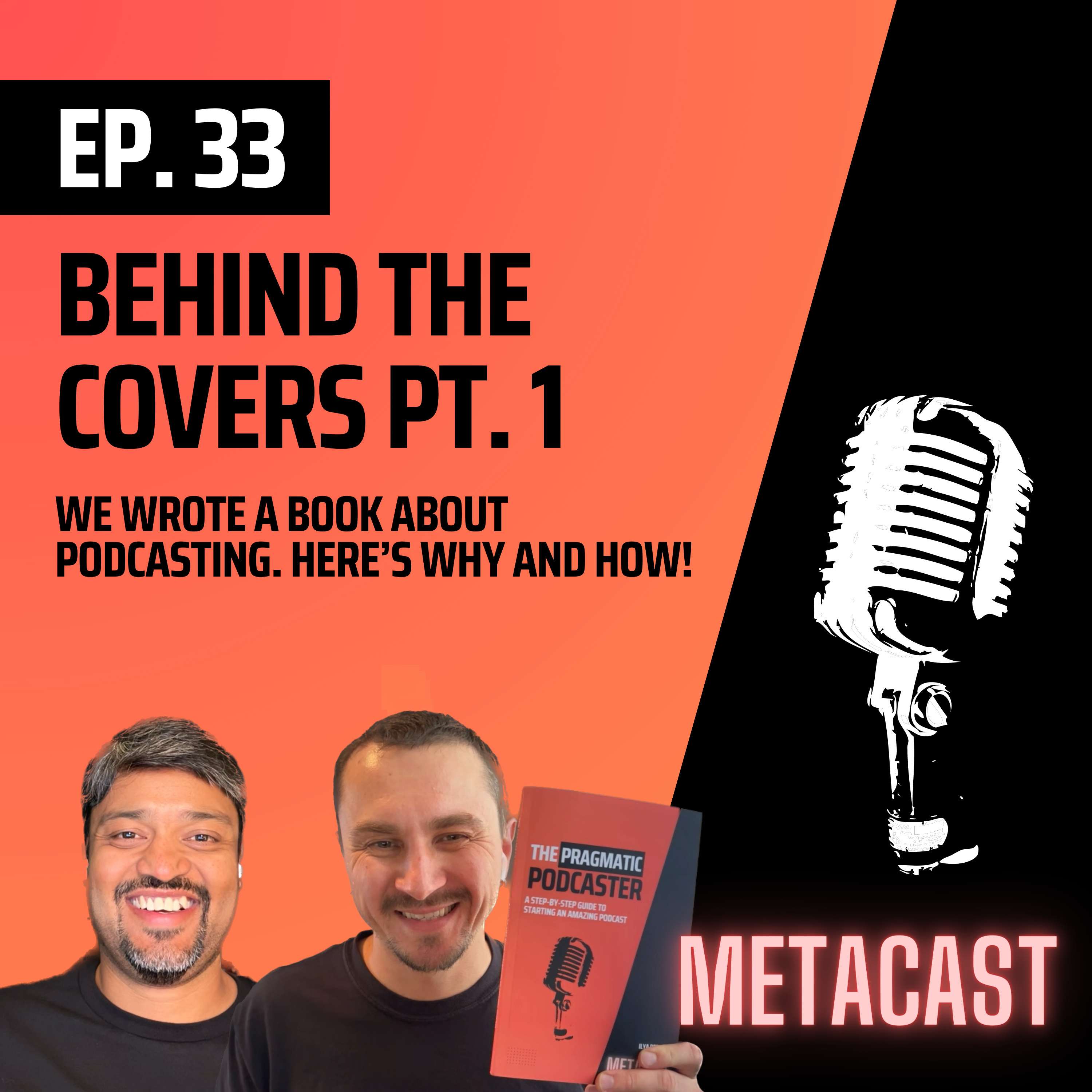 33. Behind the covers of The Pragmatic Podcaster pt. 1 - podcast episode cover