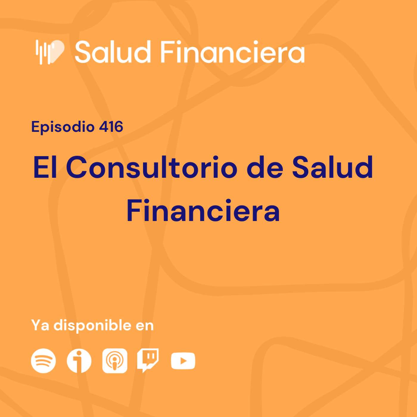 #416- El Consultorio de Salud Financiera