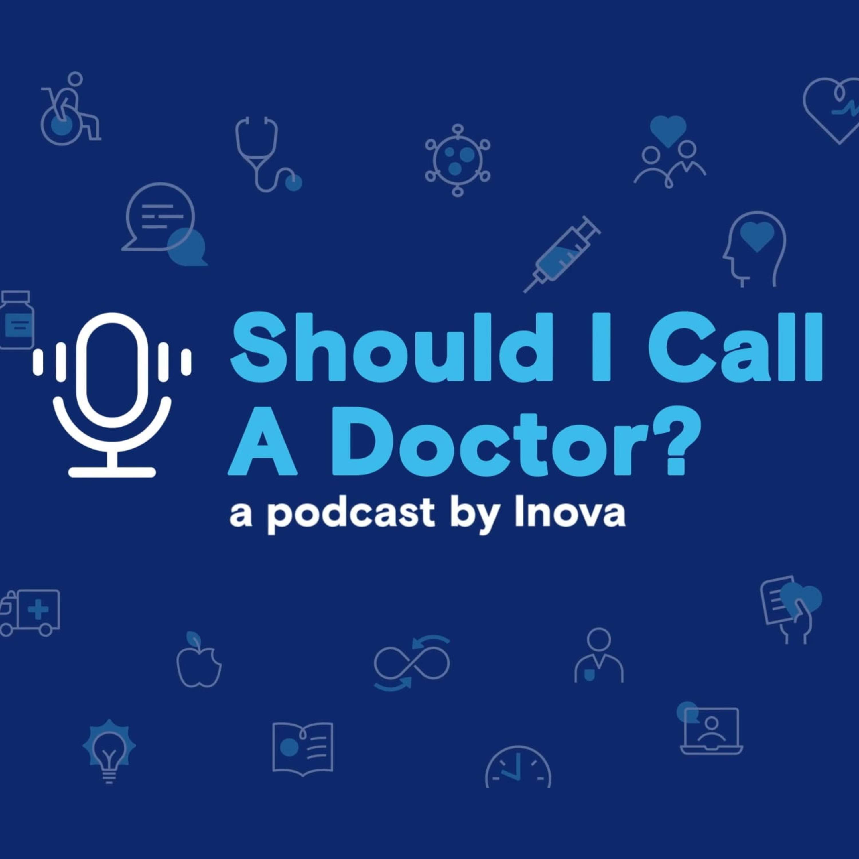 Should I Call a Doctor?
