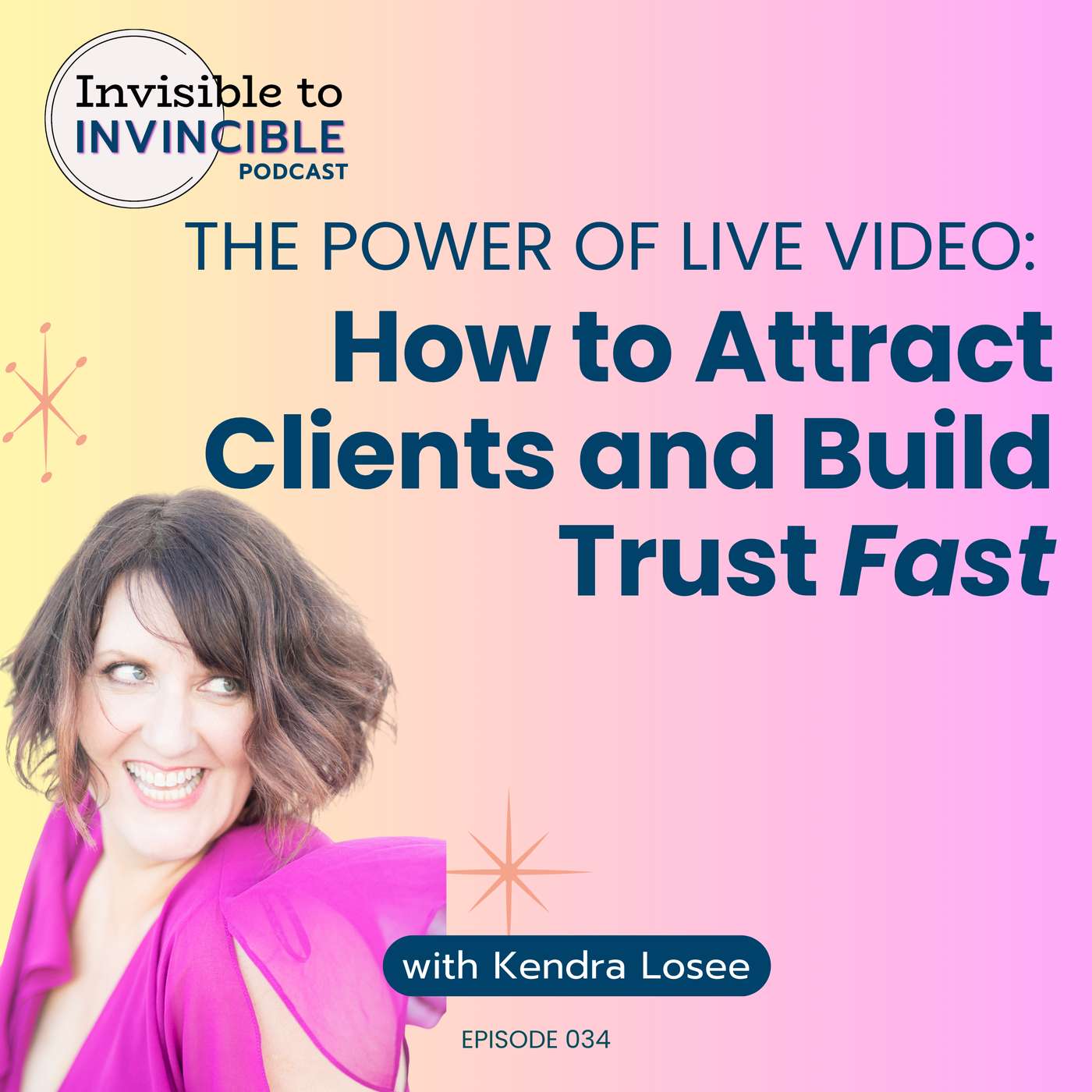 EP034 | The Power of Live Video: How to Attract Clients and Build Trust Fast
