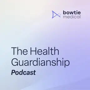 The Health Guardianship Podcast 