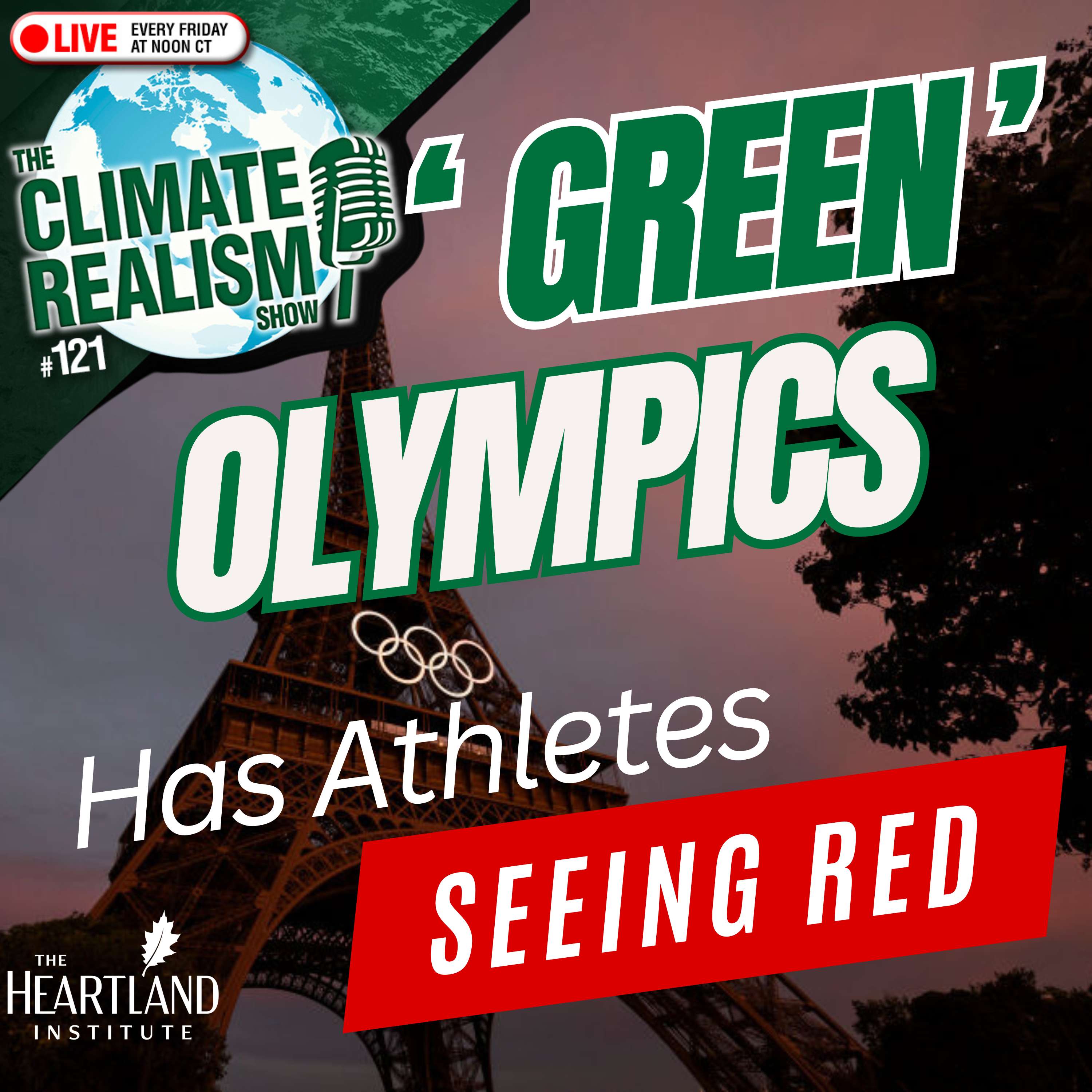'Green' Olympics Make Athletes See Red – The Climate Realism Show #121