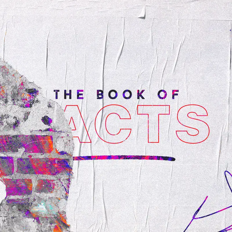 Acts: Adversity, Integrity, and Jesus (East)