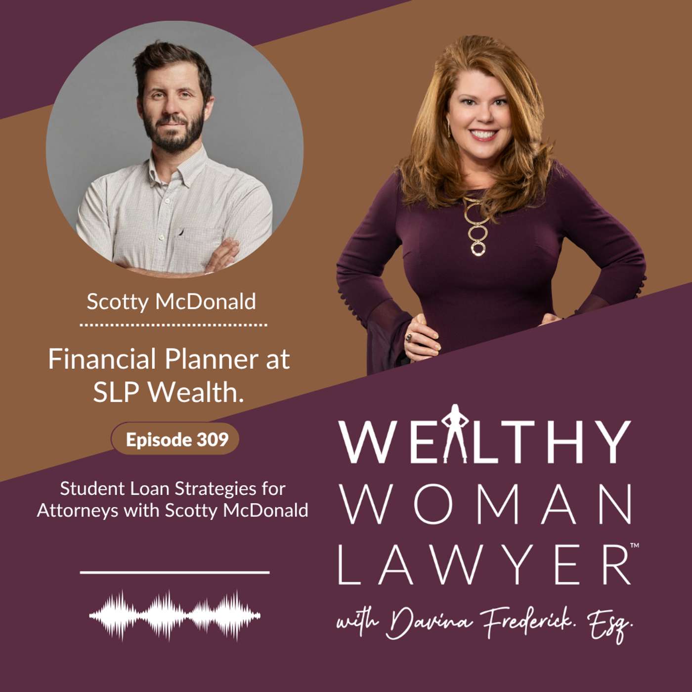 Episode 309 | Student Loan Strategies for Attorneys with Scotty McDonald