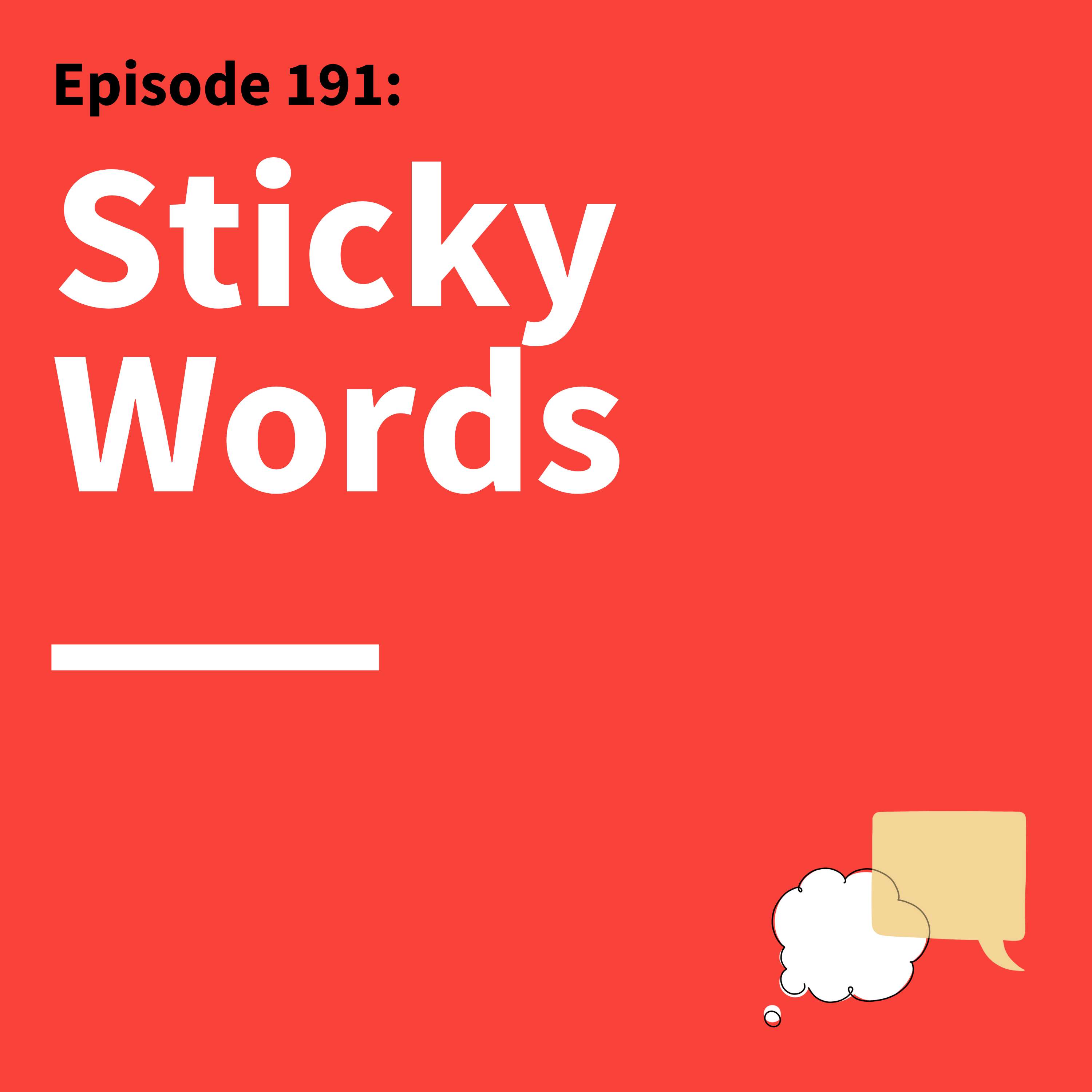 191. Memorable Messages: Choose Words That Capture Attention and Stay Remembered