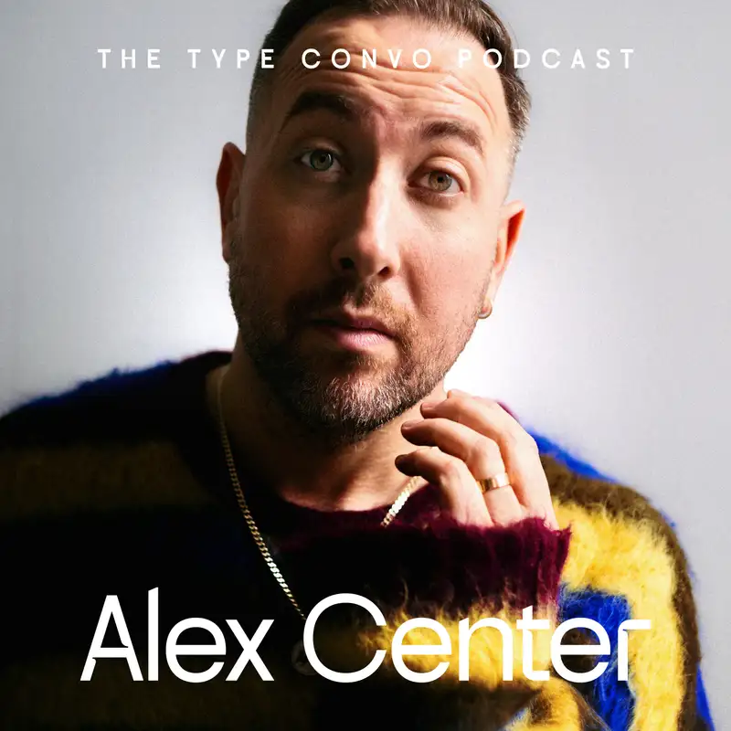 46. Take the Work Seriously, Not Yourself: Lessons from Alex Center