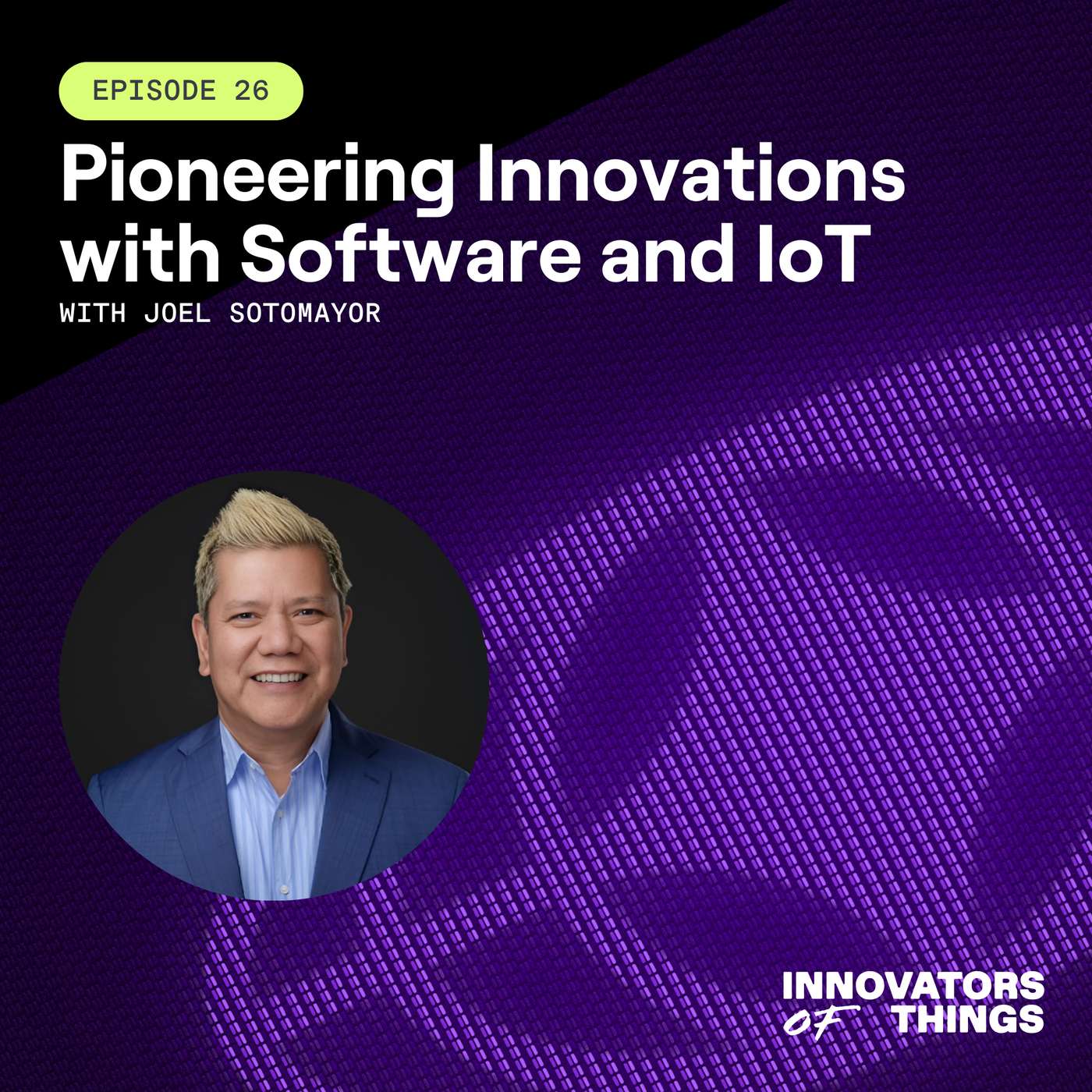 Pioneering Innovations in Software and IoT with Joel Sotomayor of agDirigo Pioneering Innovations in Software and IoT with Joel Sotomayor of agDirigo