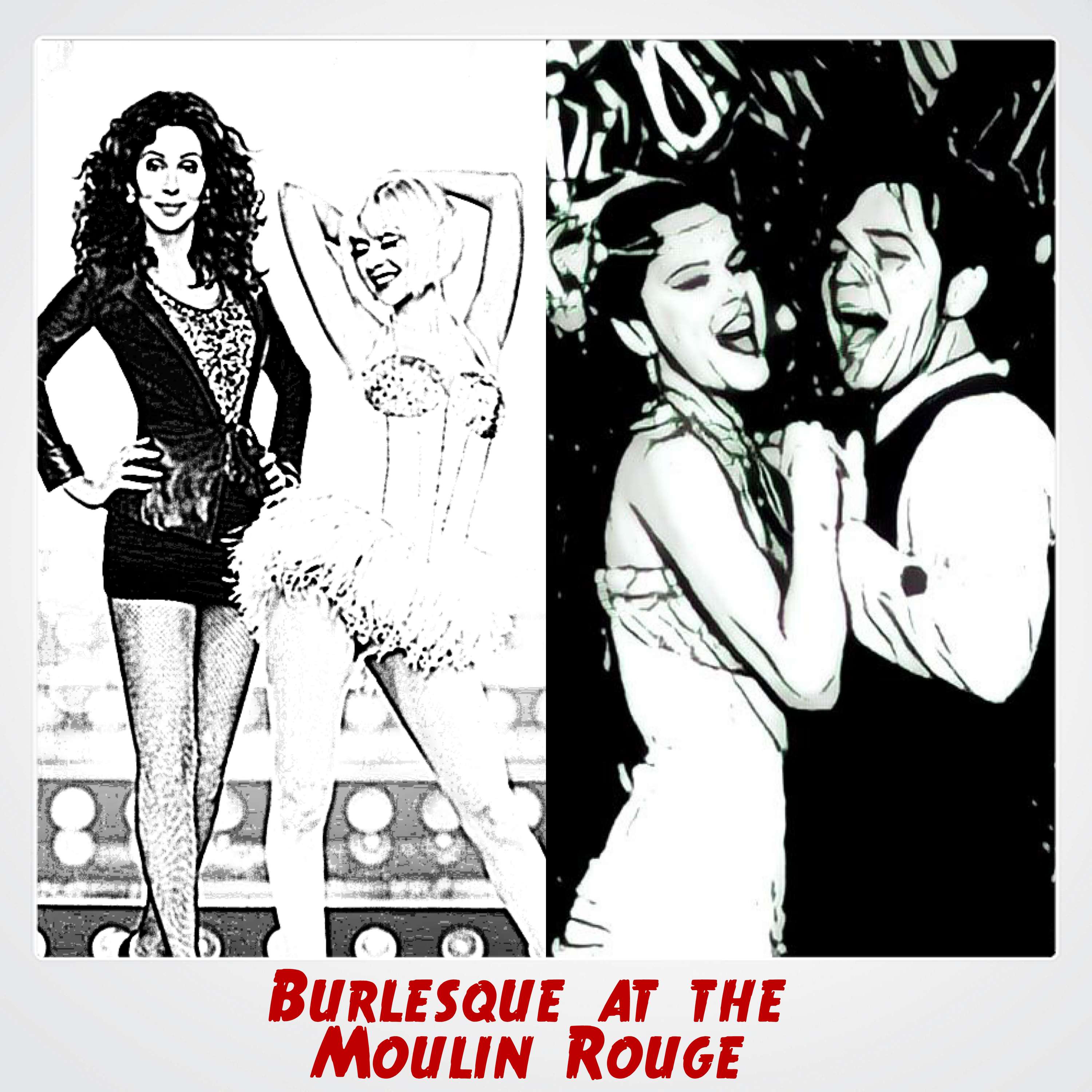 Season 7 Episode 1: Burlesque at the Moulin Rouge