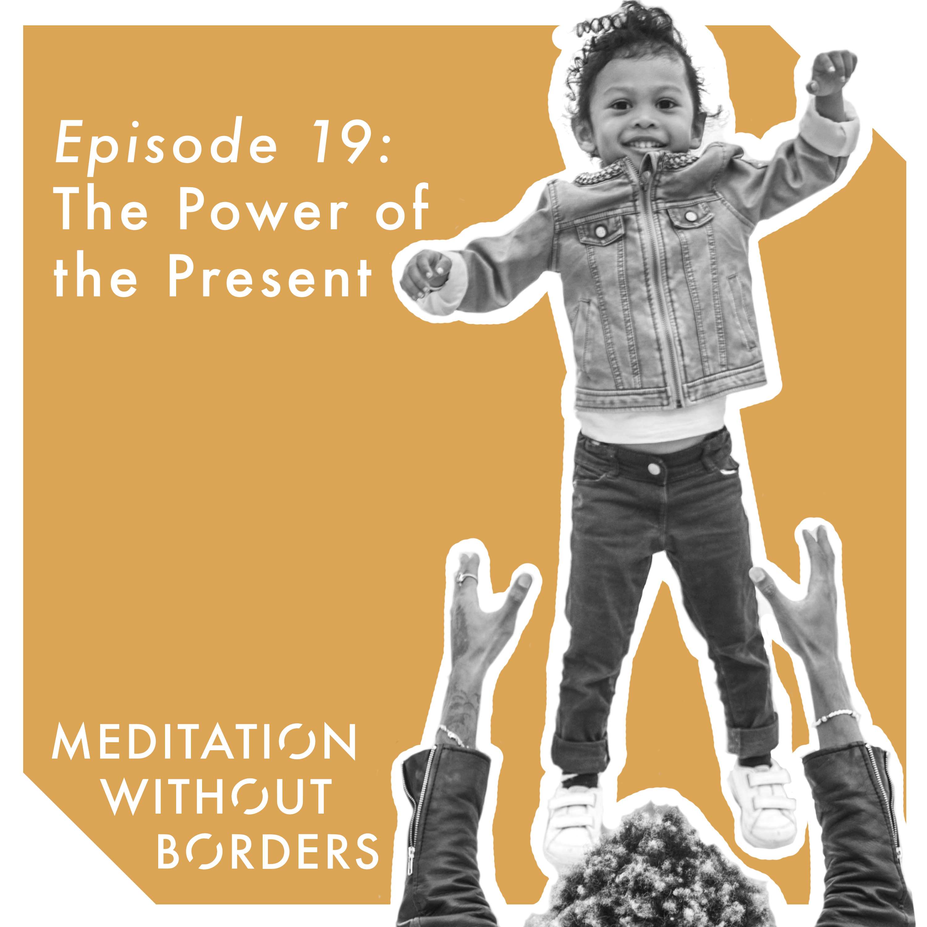 Meditation Without Borders – Being the Change Podcast