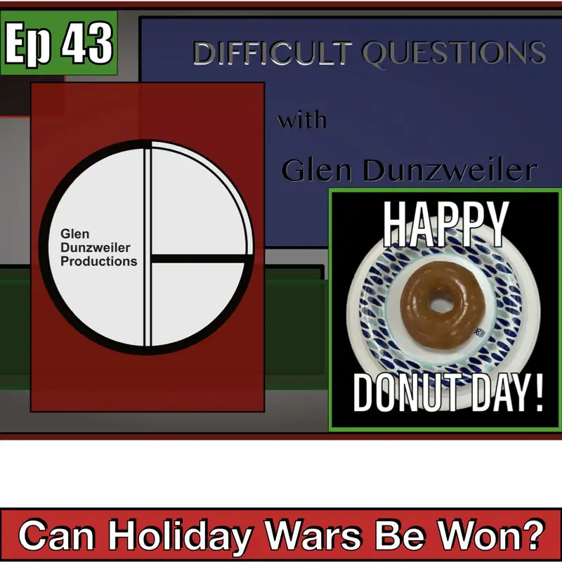 Difficult Questions: Can Holiday Wars Be Won?