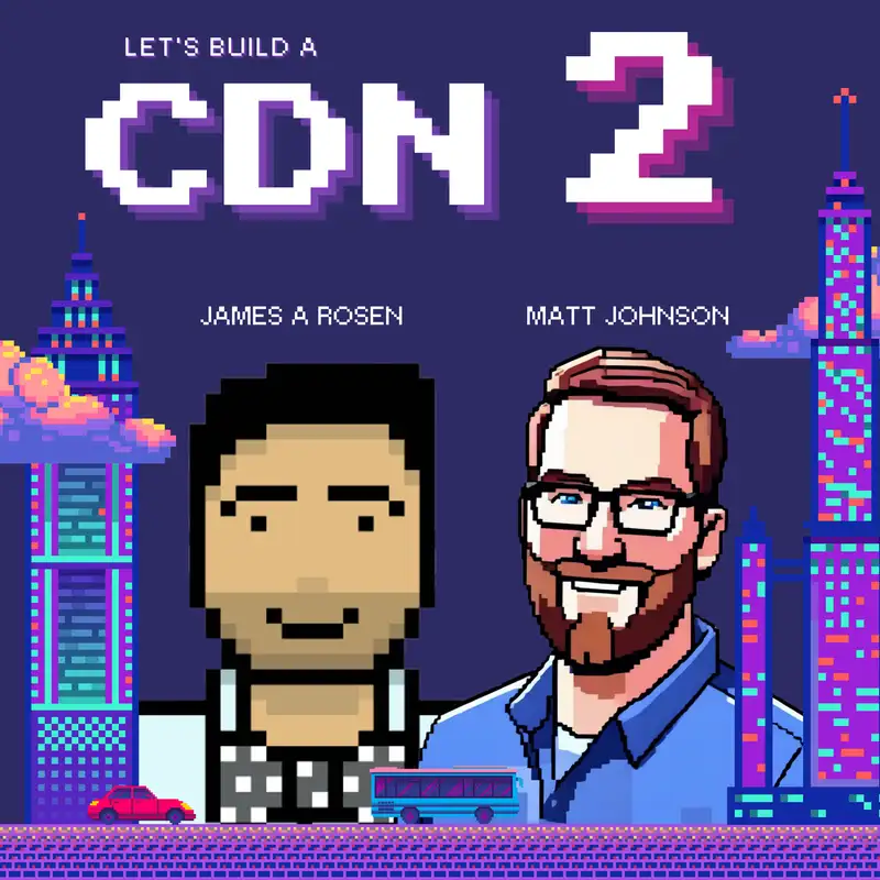Let's build a CDN - Part 2