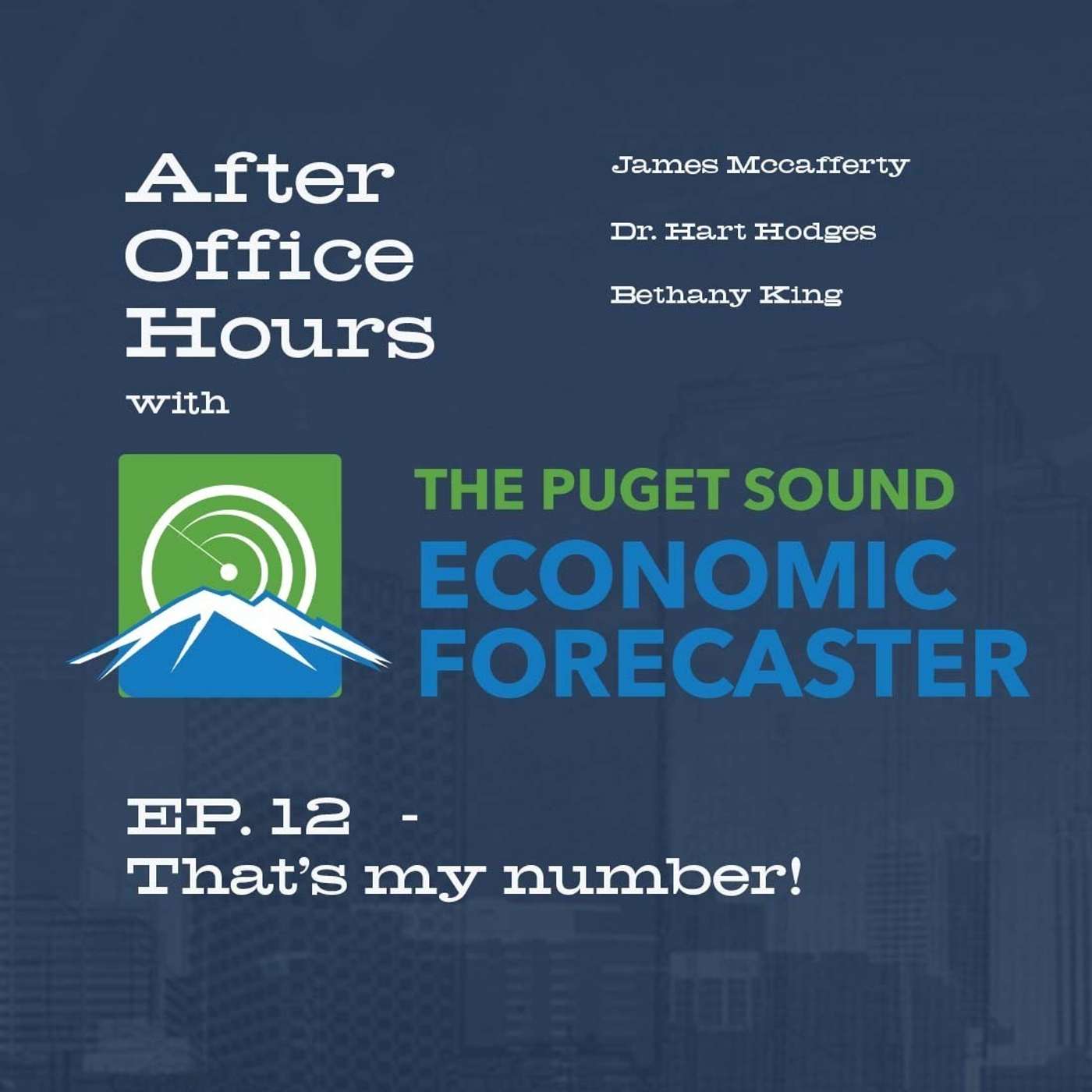 After Office Hours with Puget Sound Economic Forecaster