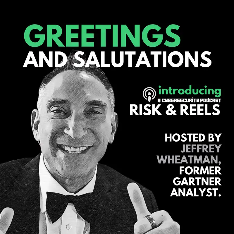 Introducing Risk and Reels: A Cybersecurity Podcast