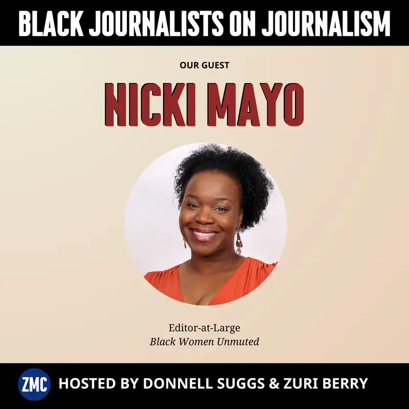 Nicki Mayo of Black Women Unmuted gets real on activism in journalism