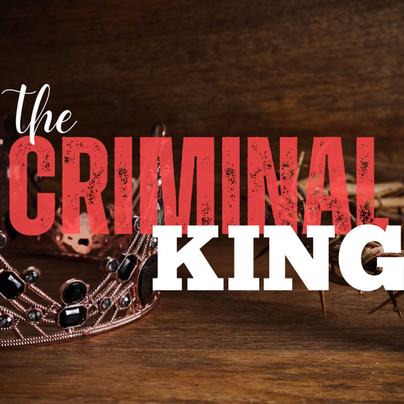 The Criminal King - Todd Blanton