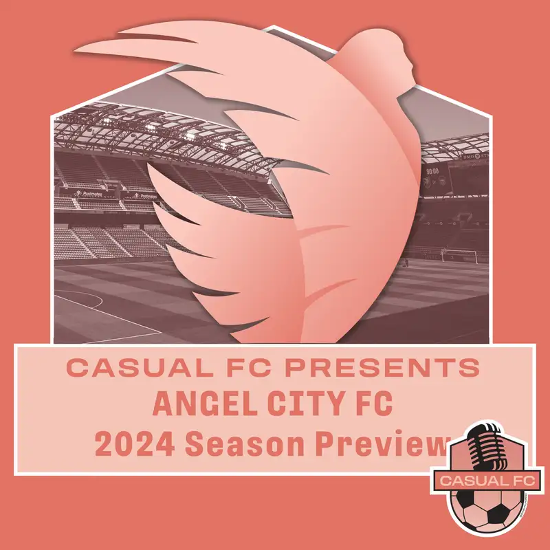 CFC Presents: Angel City FC 2024 Season Preview