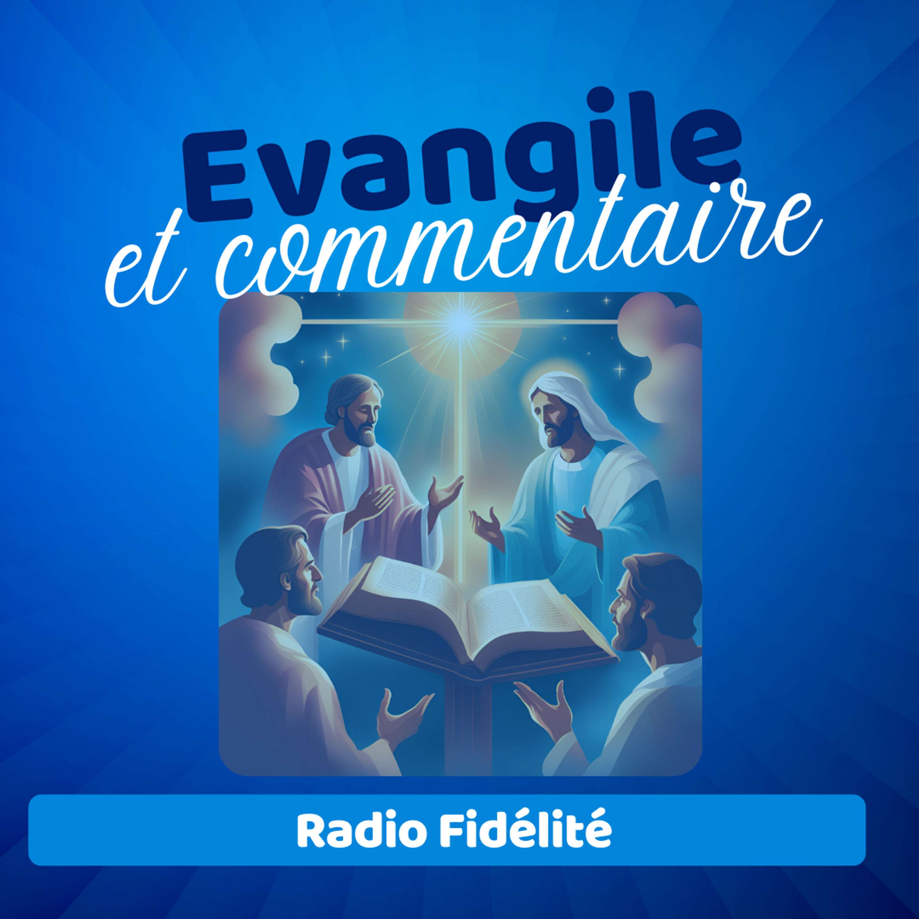 Evangile Et Commentaire