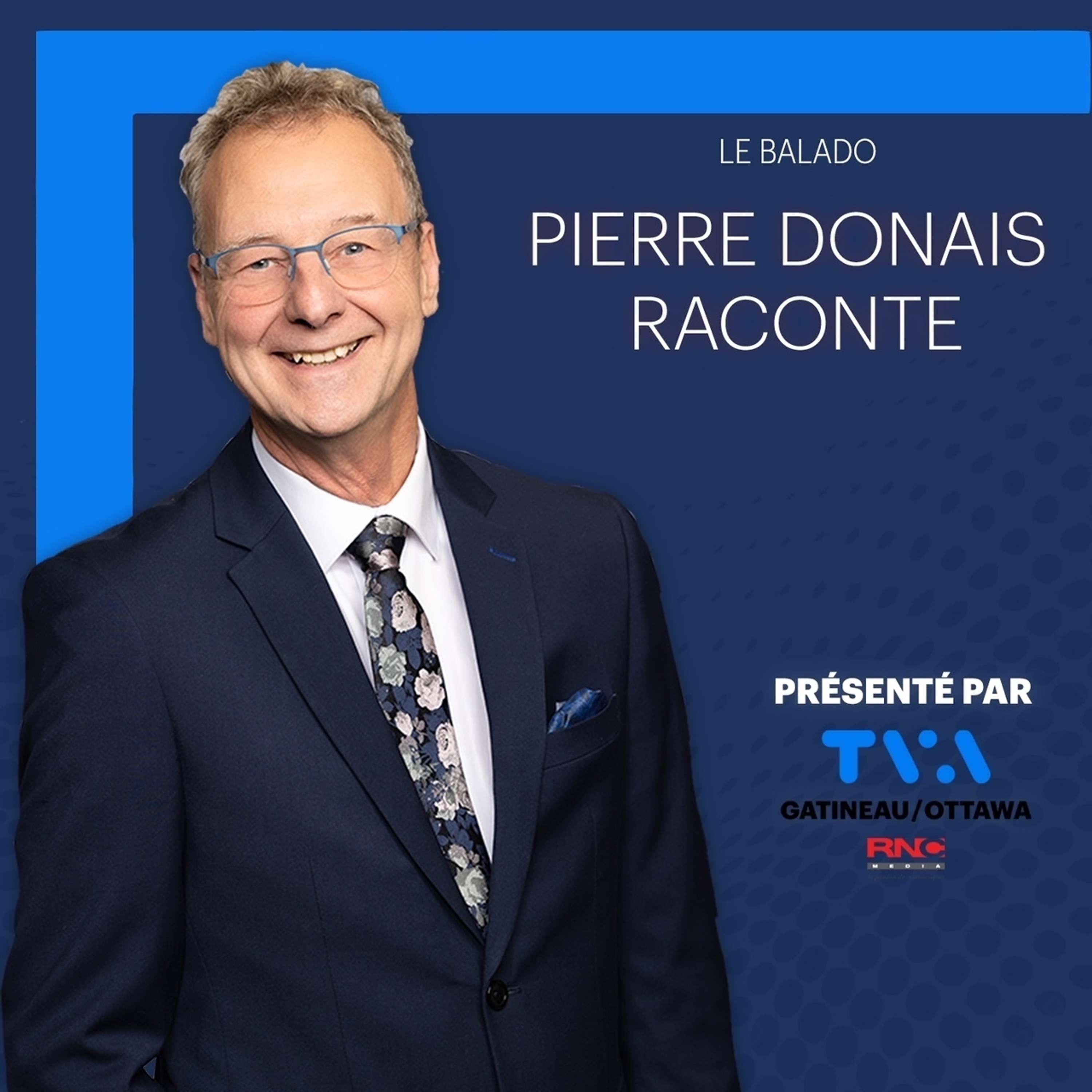 Pierre Donais raconte