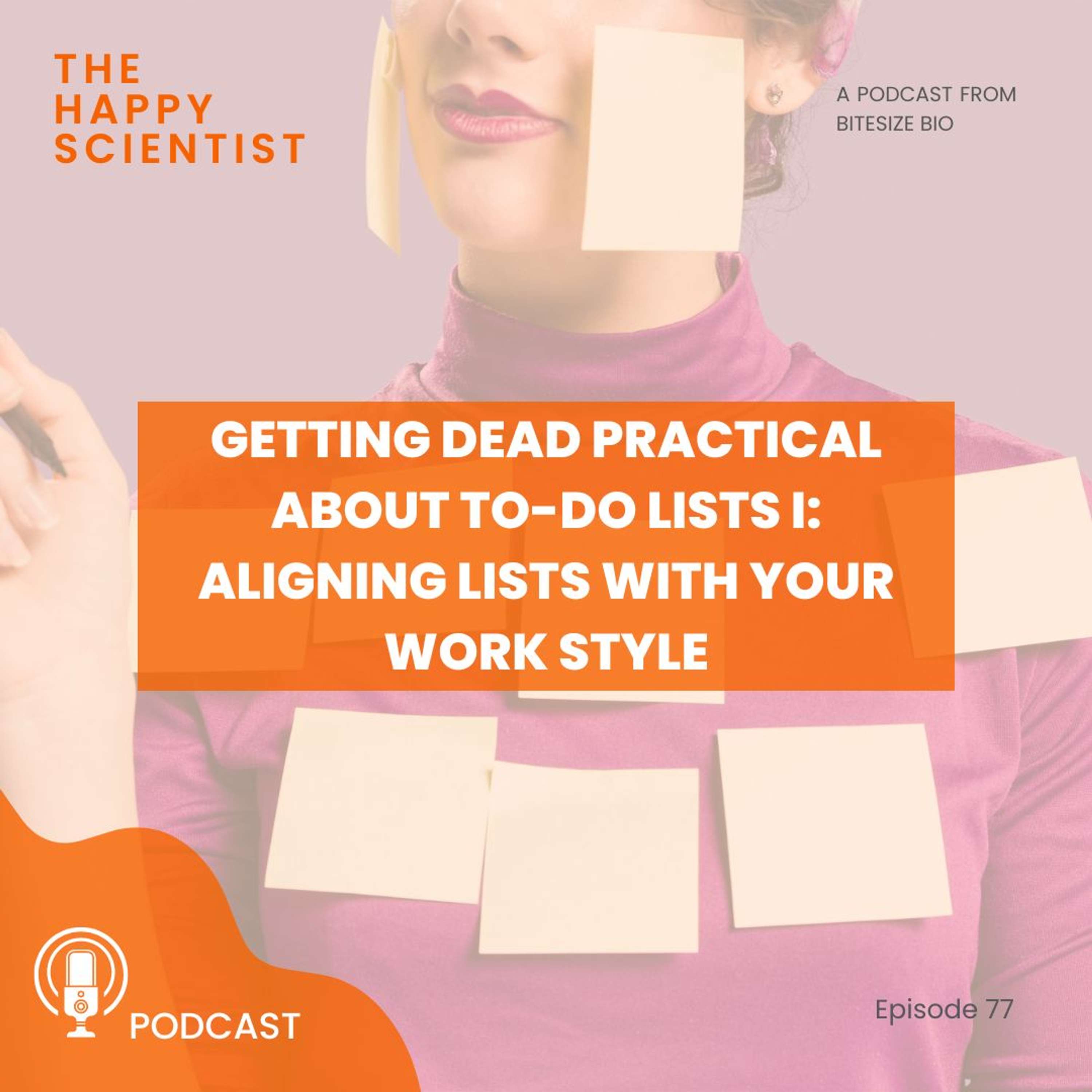 Getting Dead Practical about To-Do Lists I: Aligning Lists with Your Work Style