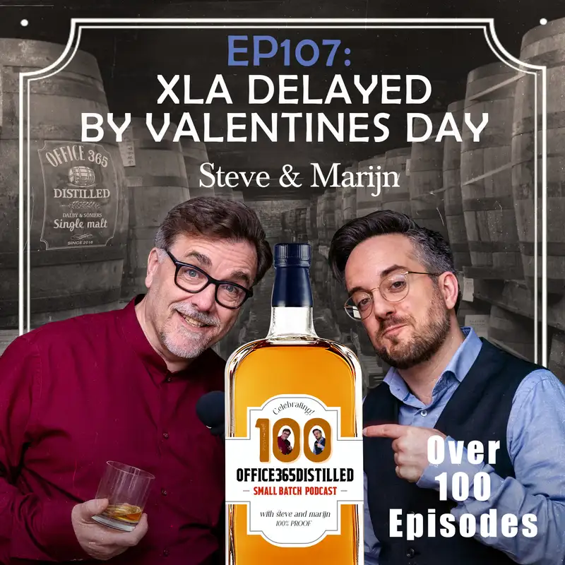 EP107: XLA delayed by Valentines day