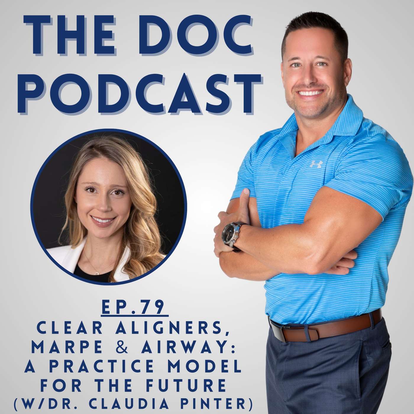 Clear Aligners, MARPE, & Airway: A Practice Model for the Future (w/Dr. Claudia Pinter) [Ep.79]