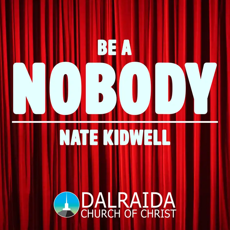 Be A Nobody (Nate Kidwell)