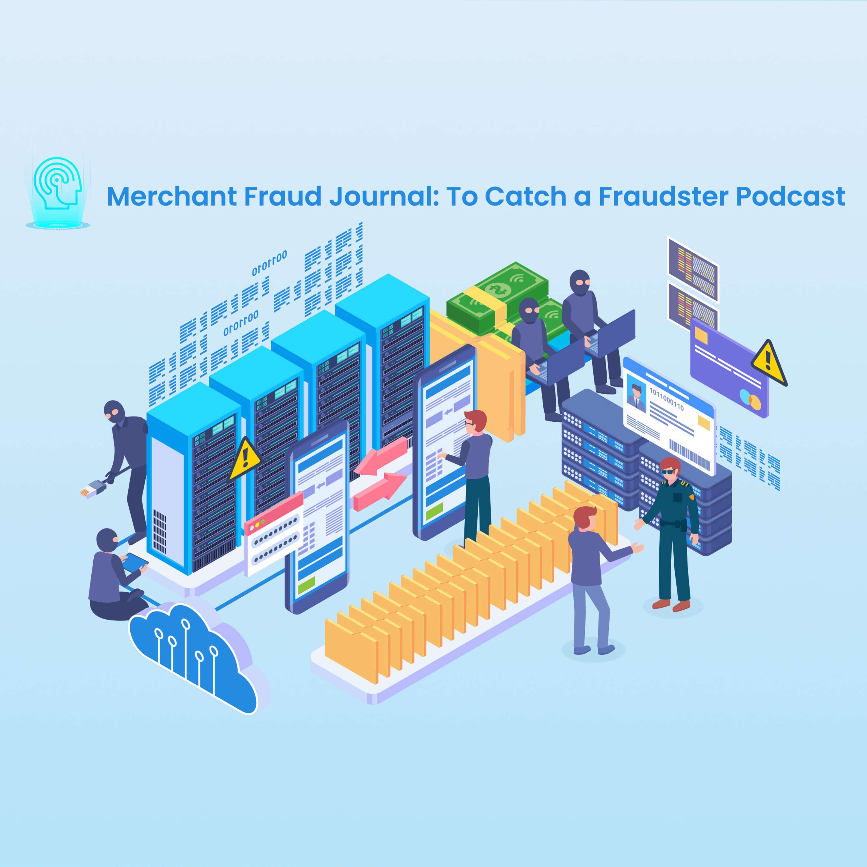 To Catch a Fraudster