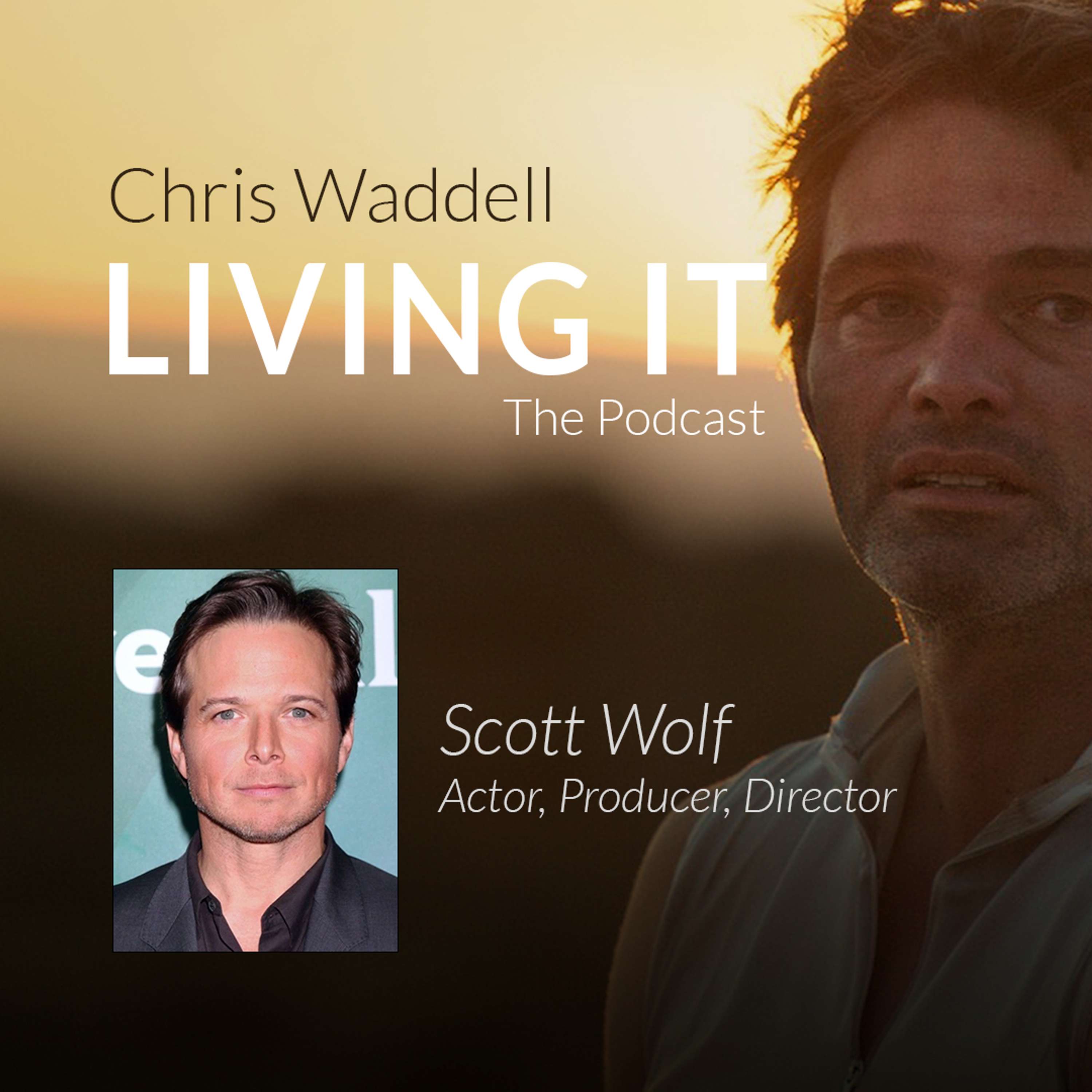Scott Wolf - Actor, Producer, Director